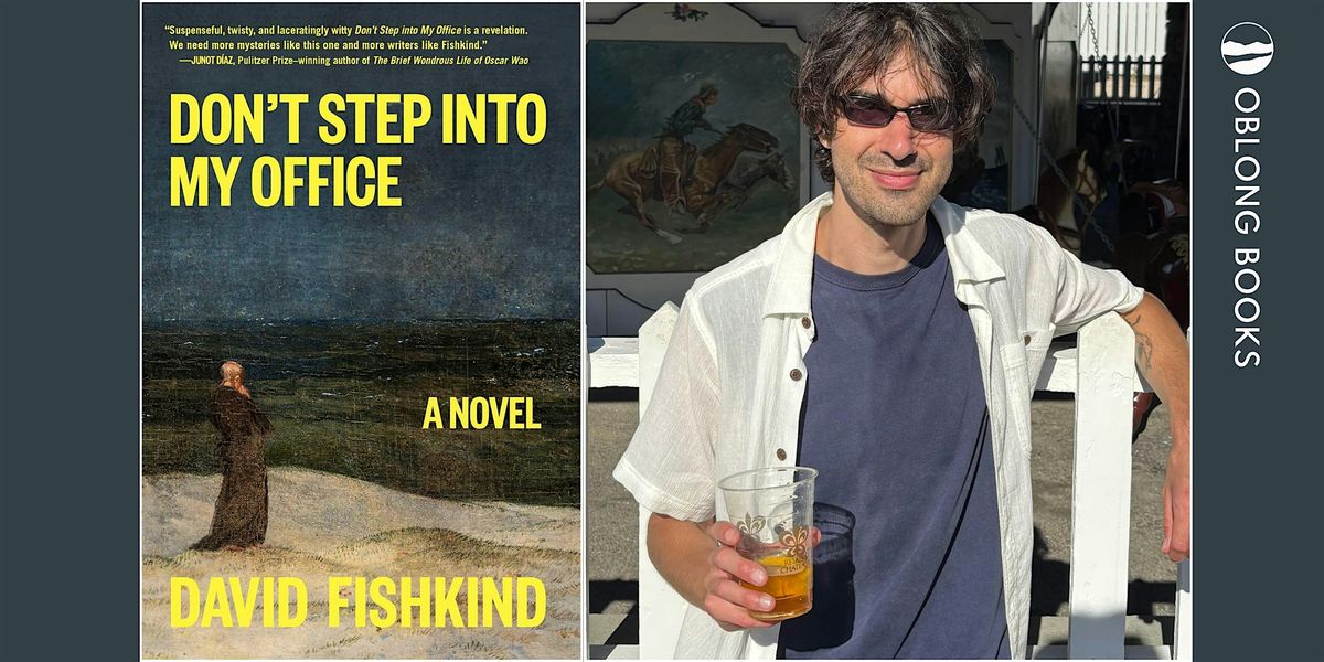 David Fishkind, DON'T STEP INTO MY OFFICE: A Novel