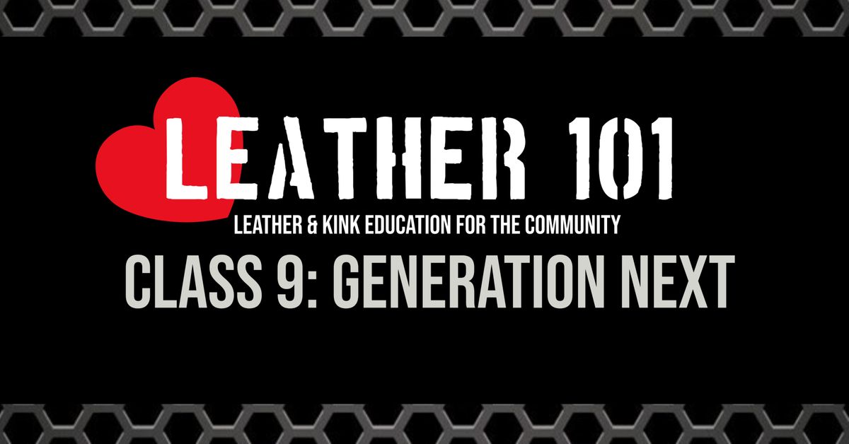 Leather 101: Generation Next