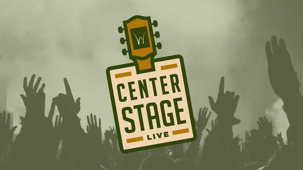 Center Stage LIVE The Shops at Wiregrass