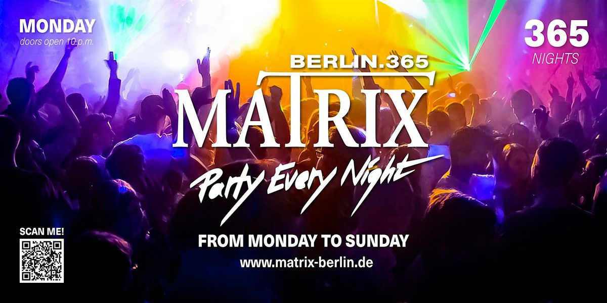 Matrix Club Berlin "Monday" 29.09.2025