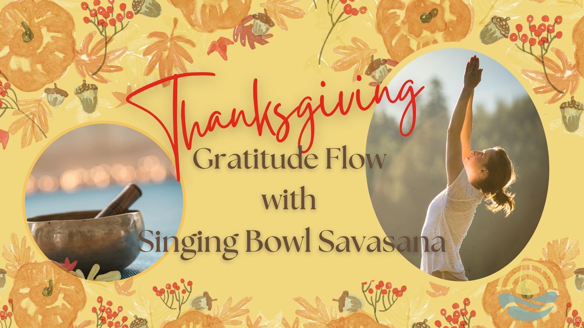 Thanksgiving Gratitude Flow with Singing Bowl Savasana