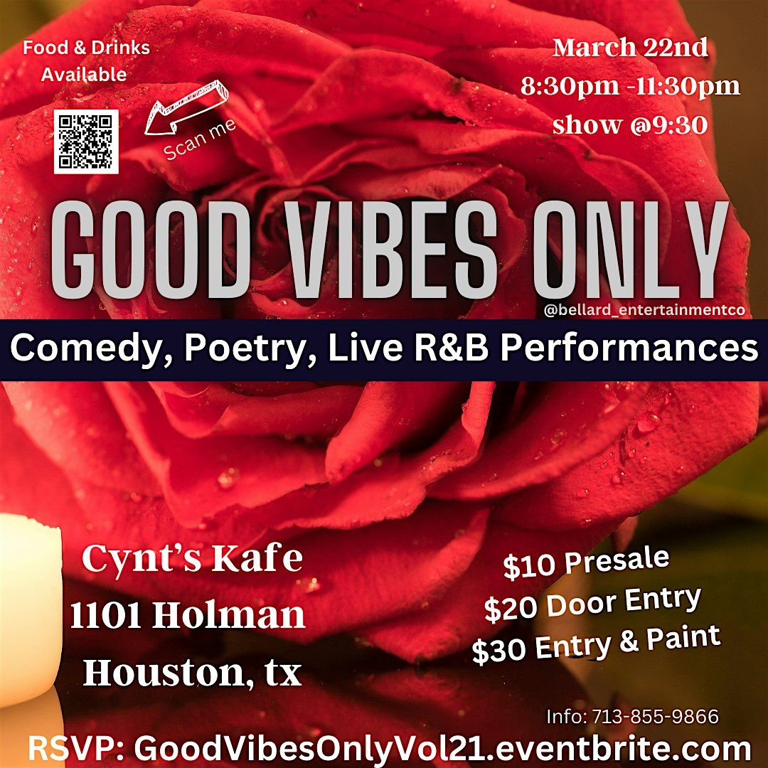 Good Vibes Only: A night of Live Entertainment