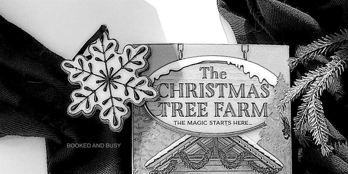 Booked & Busy: December - The Christmas Tree Farm