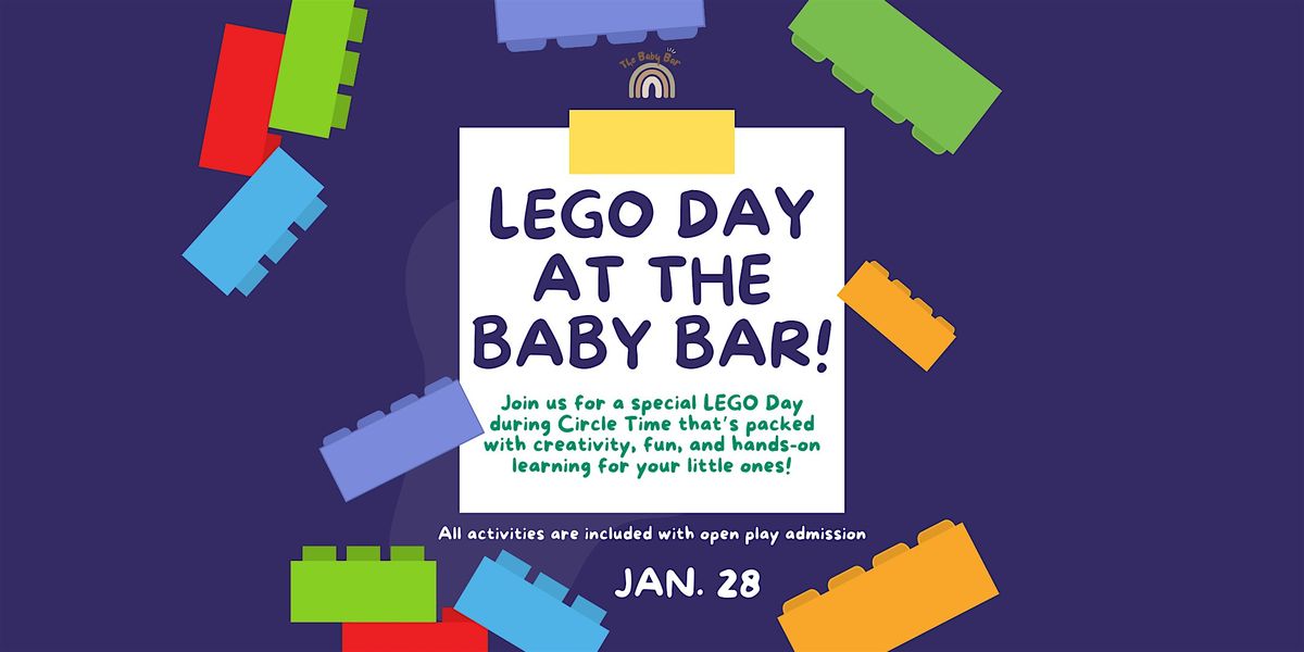 LEGO Day at The Baby Bar!