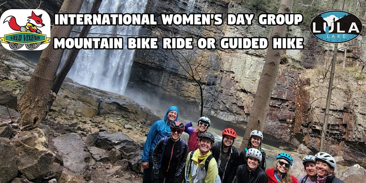 International Women's Day Group Mountain Bike Ride or Hike!