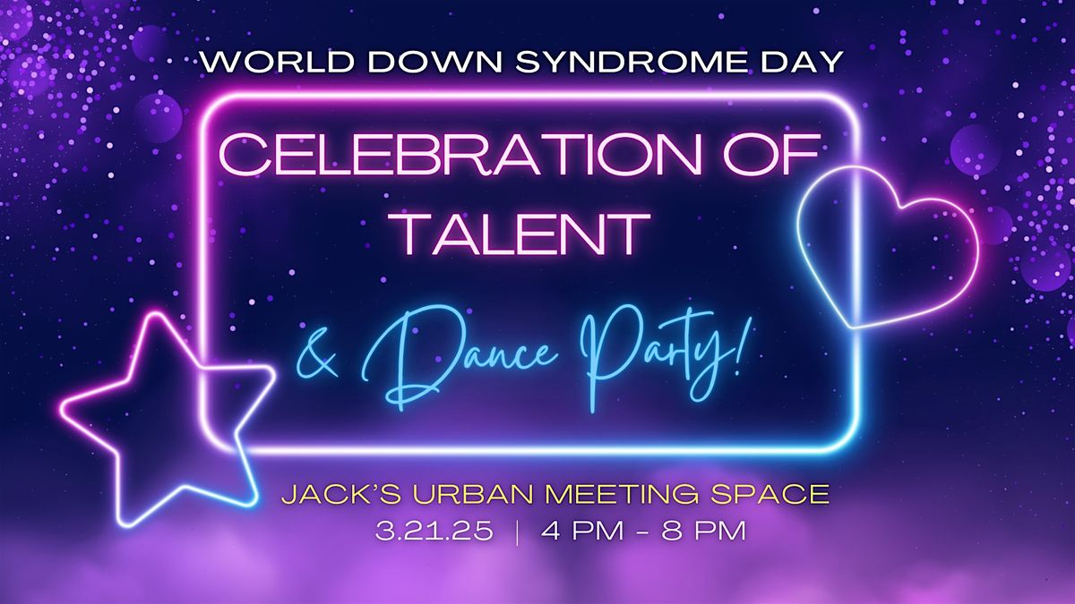 World Down Syndrome Day Celebration of Talent