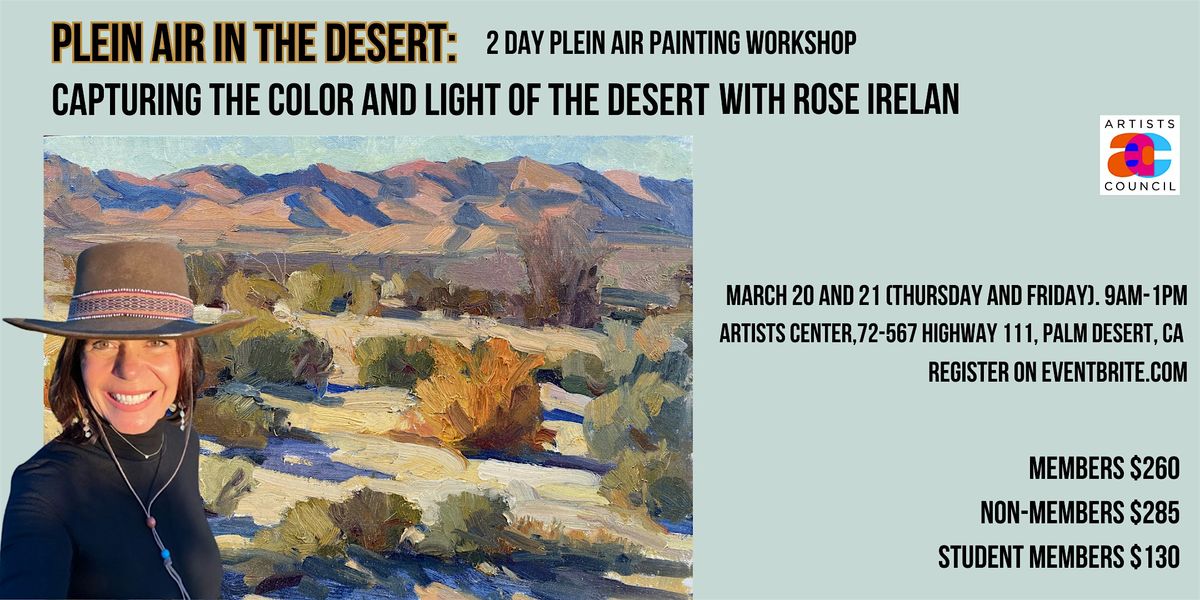 Plein Air in the Desert: Capturing Color and Light with Rose Irelan