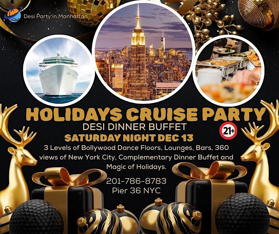 Bollywood Holidays Cruise Party  Desi Dinner Buffet Saturday Night  Dec 13