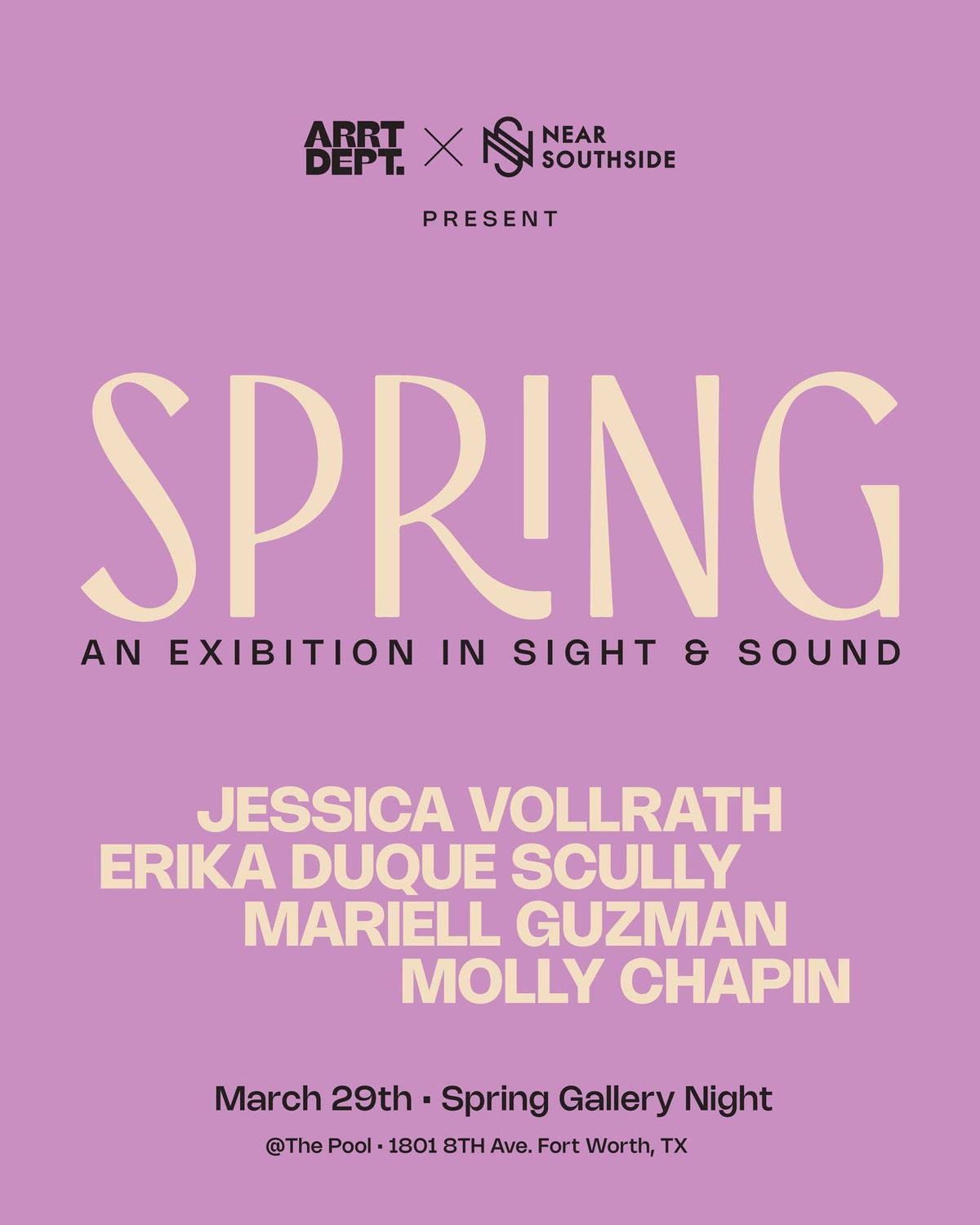 Arrt Dept. Presents: 'Spring - An Exhibition in Sight & Sound'' 