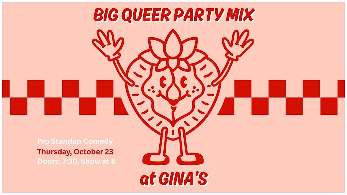 Big Queer Party Mix at Gina's