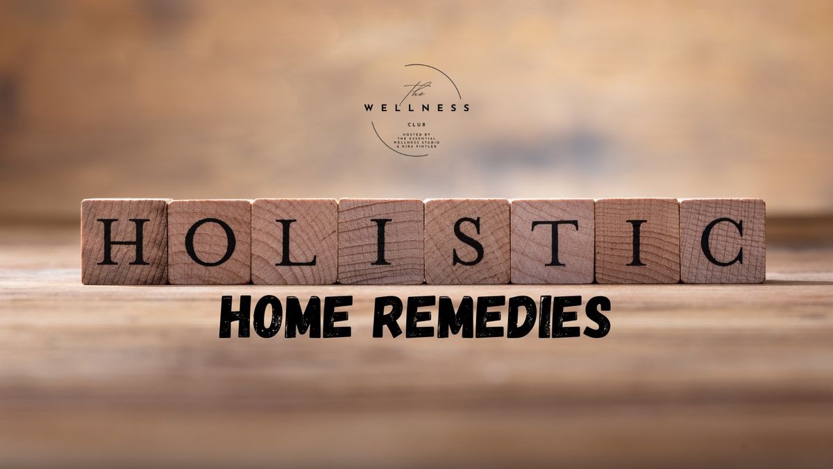 Holistic Home Remedies