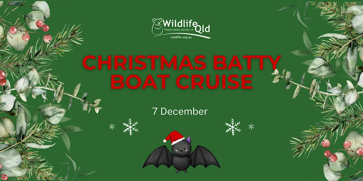 Batty Boat Xmas Cruise 2025