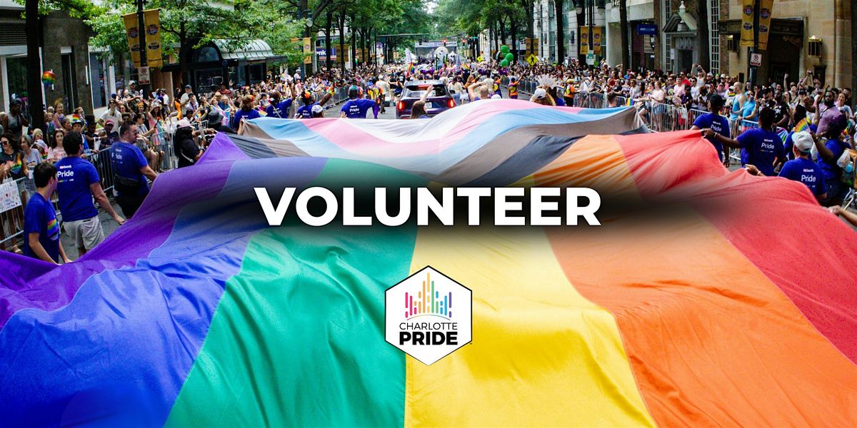 Volunteer with Charlotte Pride!