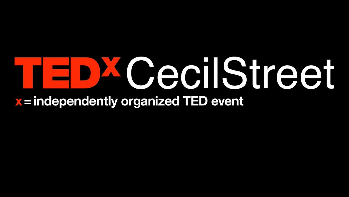 TEDxCecilStreet: The Heart Of It