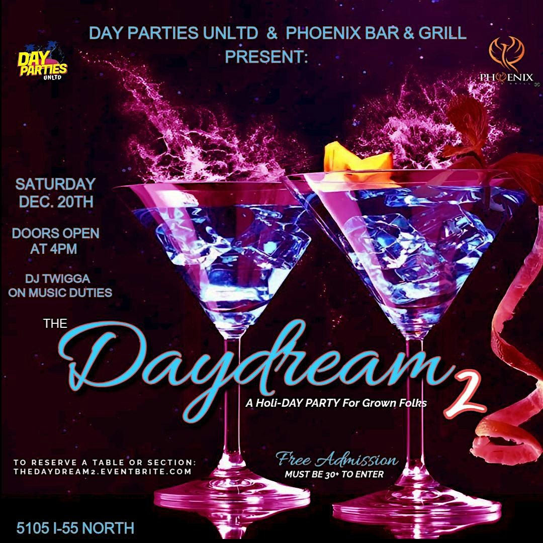 The DayDream 2: A Holi-DAY PARTY for Grown Folks