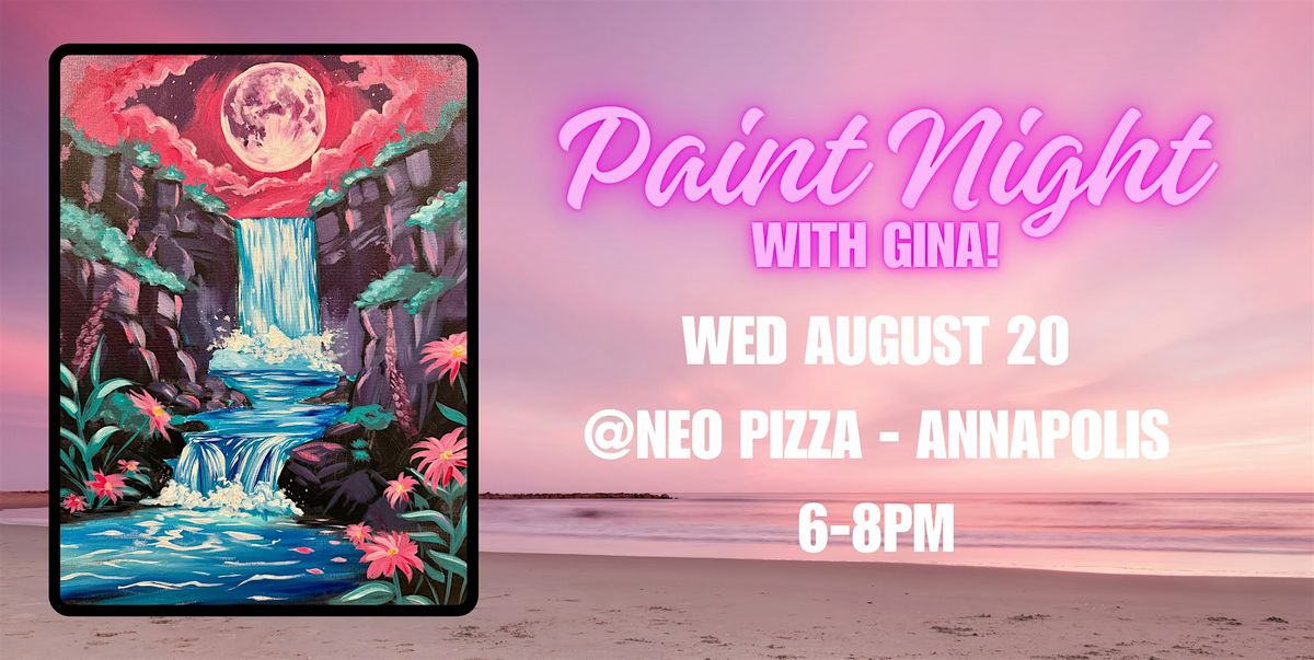 Paint Night @ NEO PIZZA - Annapolis
