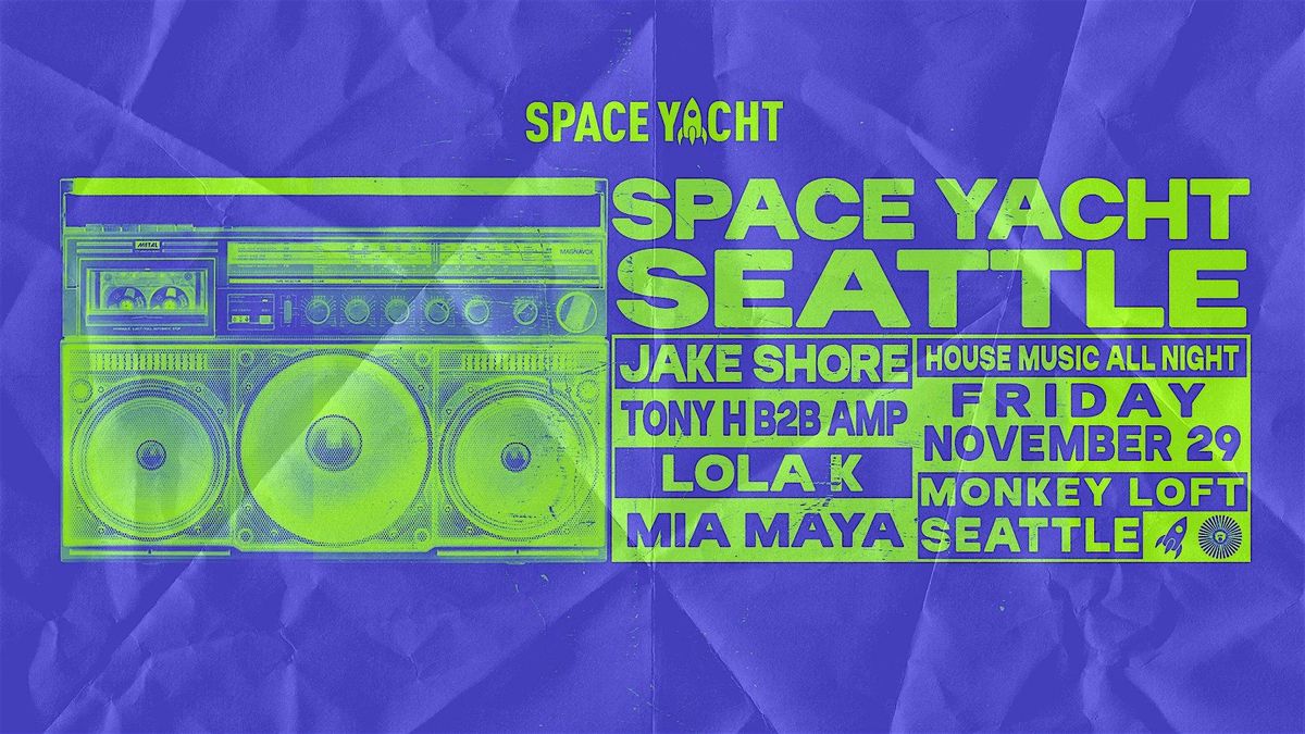 Space Yacht Seattle: Jake Shore