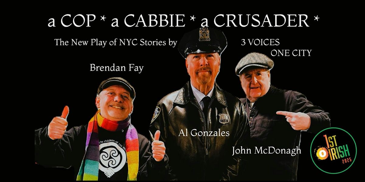 A COP, A CABBIE , A CRUSADER