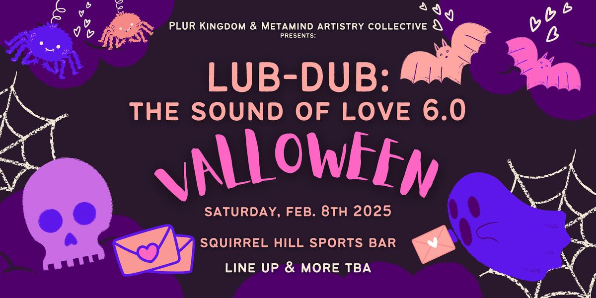 LUB-DUB: The Sound of Love 6.0 VALLOWEEN COSTUME PARTY