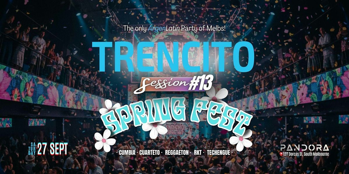 Trencito Latin Party - Session #13: Spring Fest