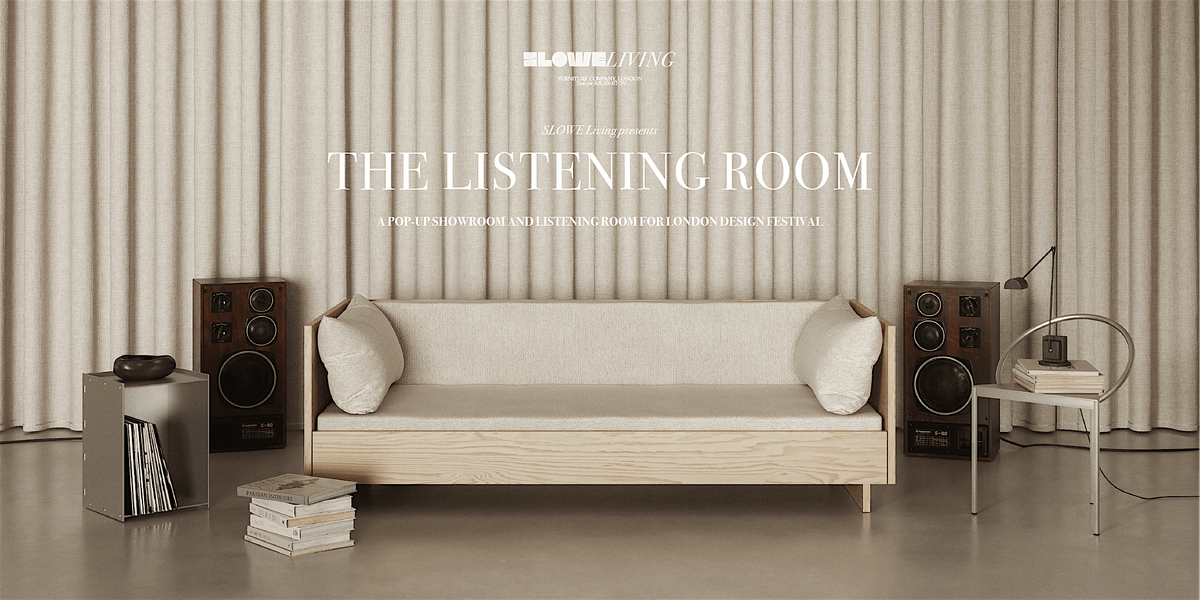 \u2018The Listening Room\u2019 at SLOWE Living Pop-Up Showroom, Coal Drops Yard