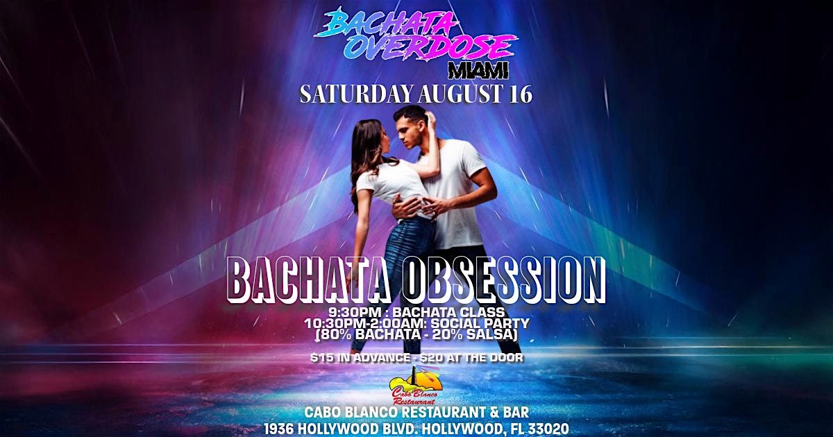 BACHATA OBSESSION: SATURDAY AUGUST 16 \u203c\ufe0f