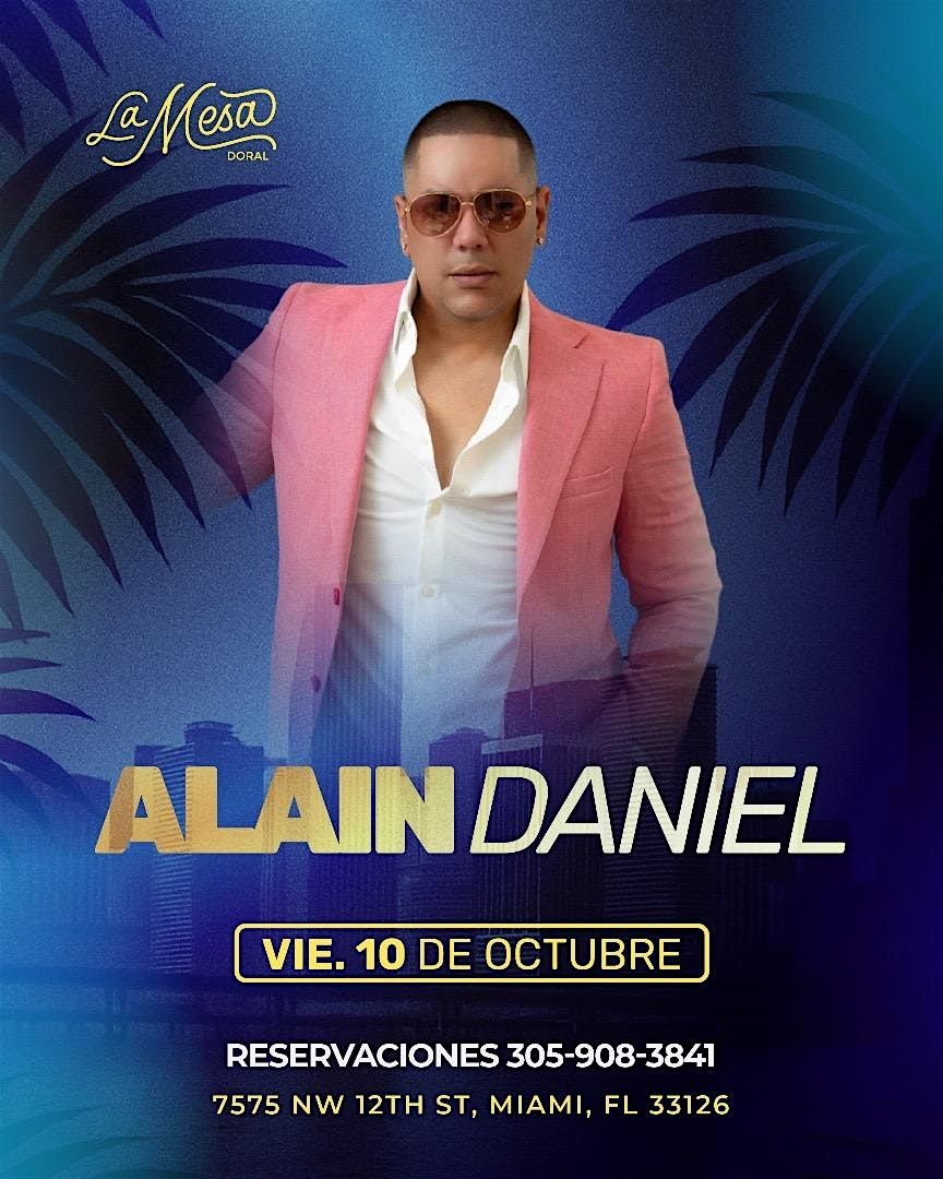 ALAIN DANIEL \u201c GRAN SHOW \u201c LA MESA DORAL