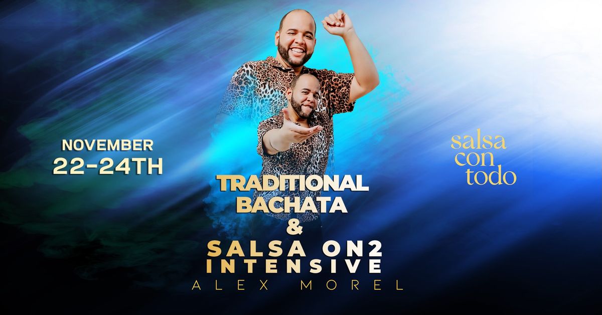 Weekender with Alex Morel | Traditional Bachata + Salsa On2 Intensive