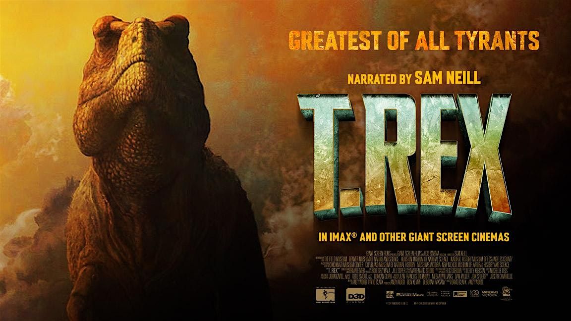 MOWT Members & Friends Event: FREE T.REX  Movie Experience