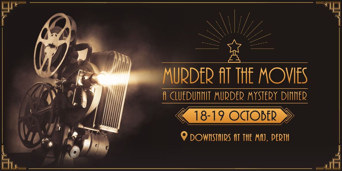 Cluedunnit | MURDER AT THE MOVIES - Murder Mystery Dinner - Perth