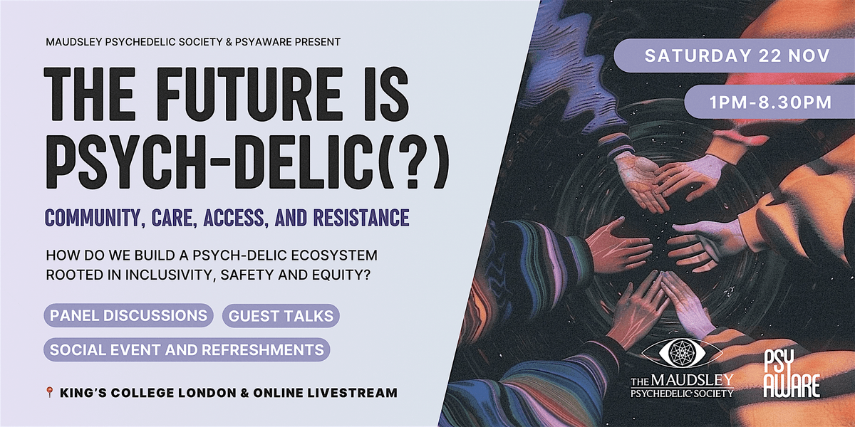 The Future Is Psychedelic (?) London & Livestream