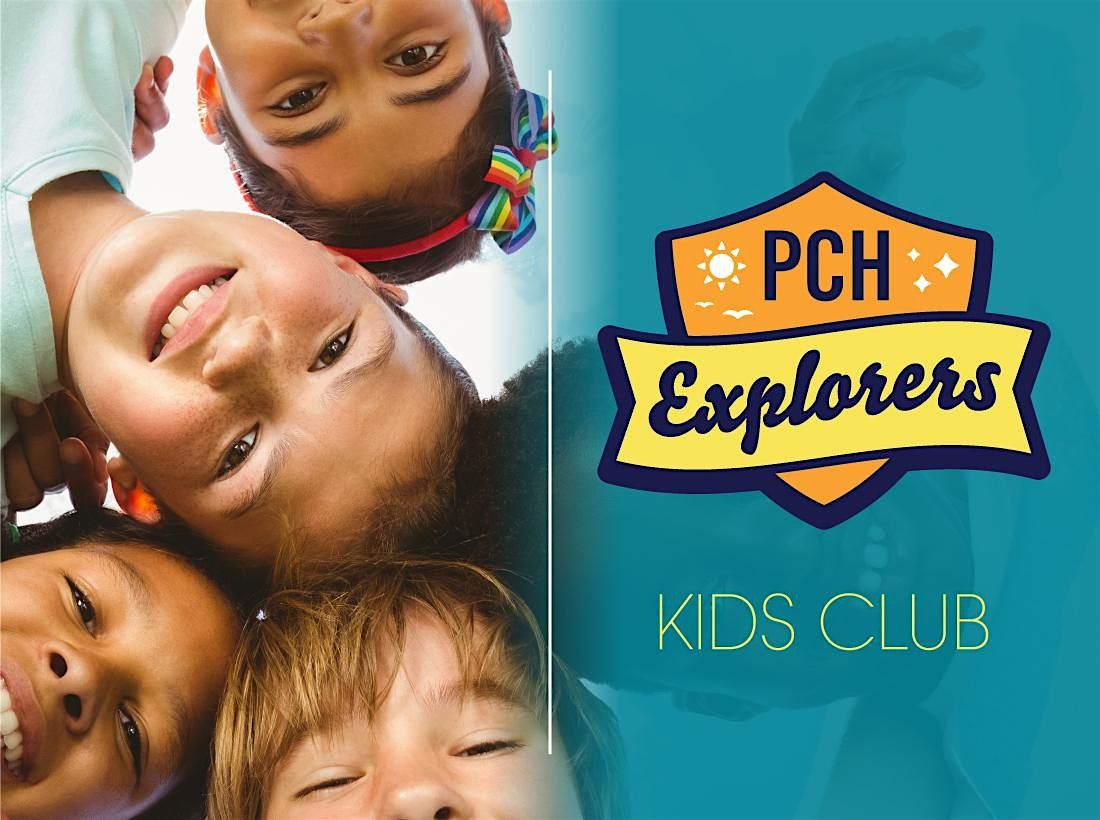 PCH Explorers Kids Club