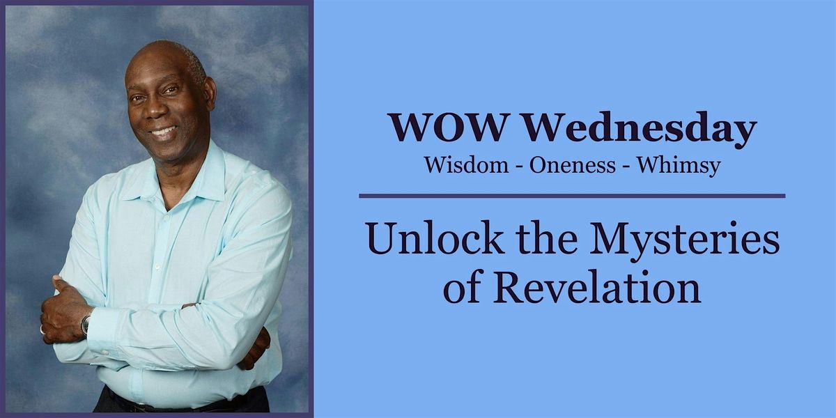 WOW Wednesday: Unlock the Mysteries of Revelation