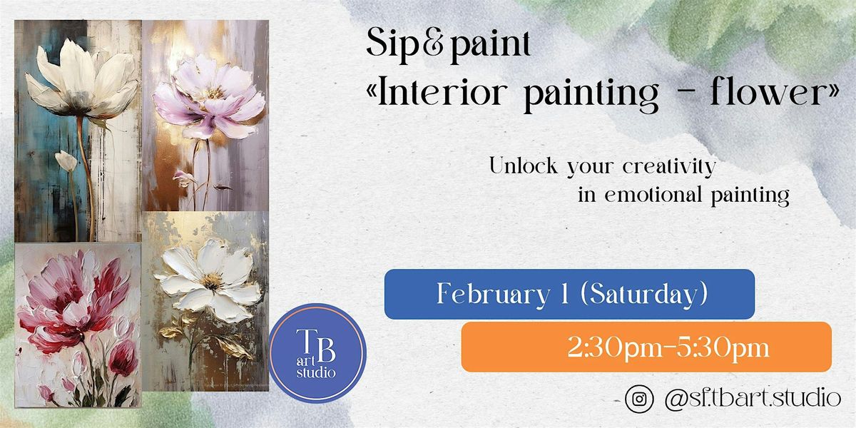 Sip&paint \u00abInterior painting - flower\u00bb