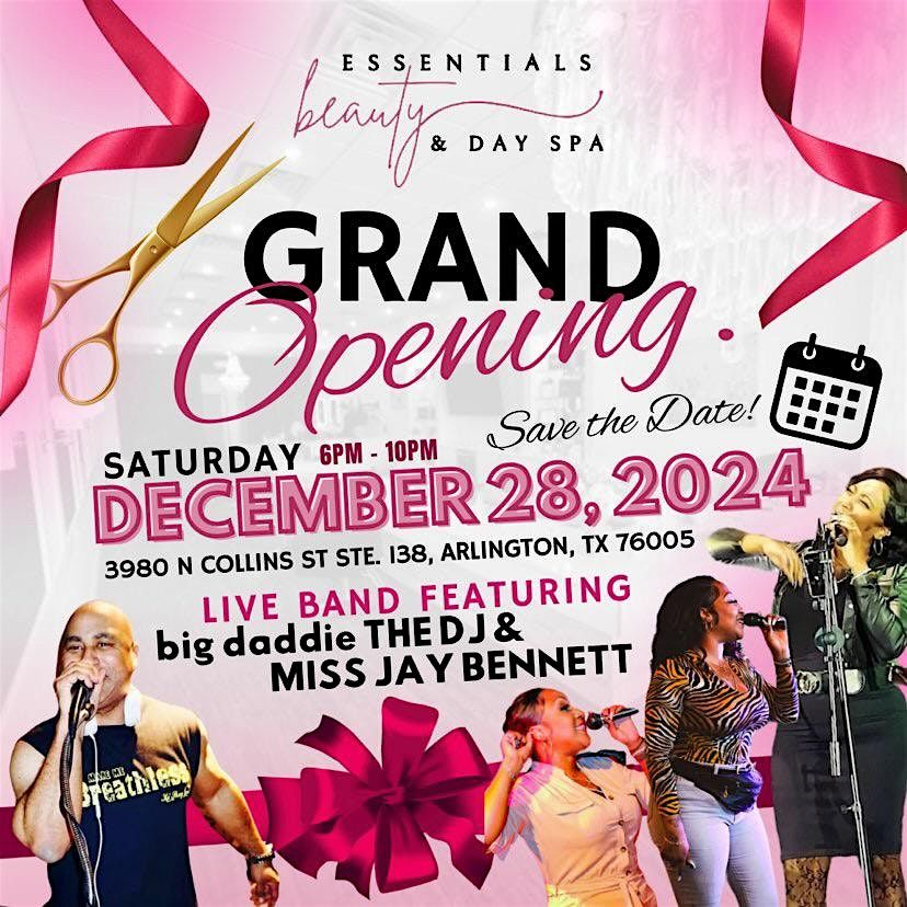 ESSENTIALS BEAUTY & DAY SPA GRAND OPENING