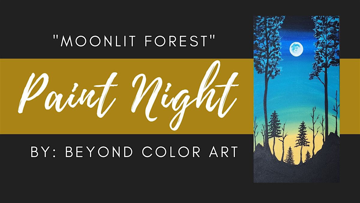 "Moonlit Forest" Paint Night
