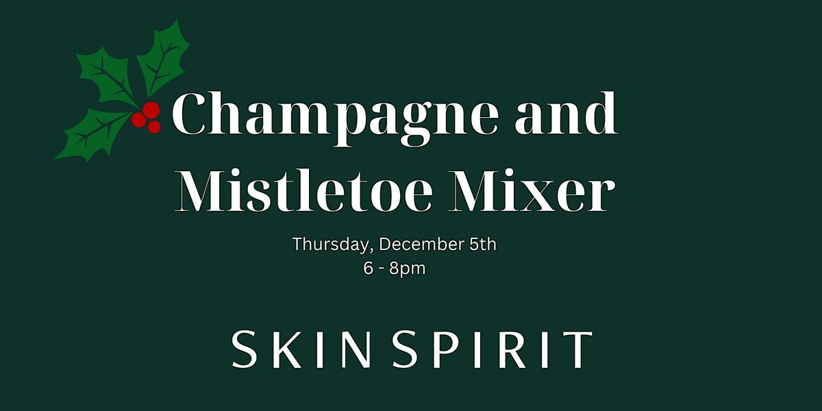 Champagne and Mistletoe Mixer