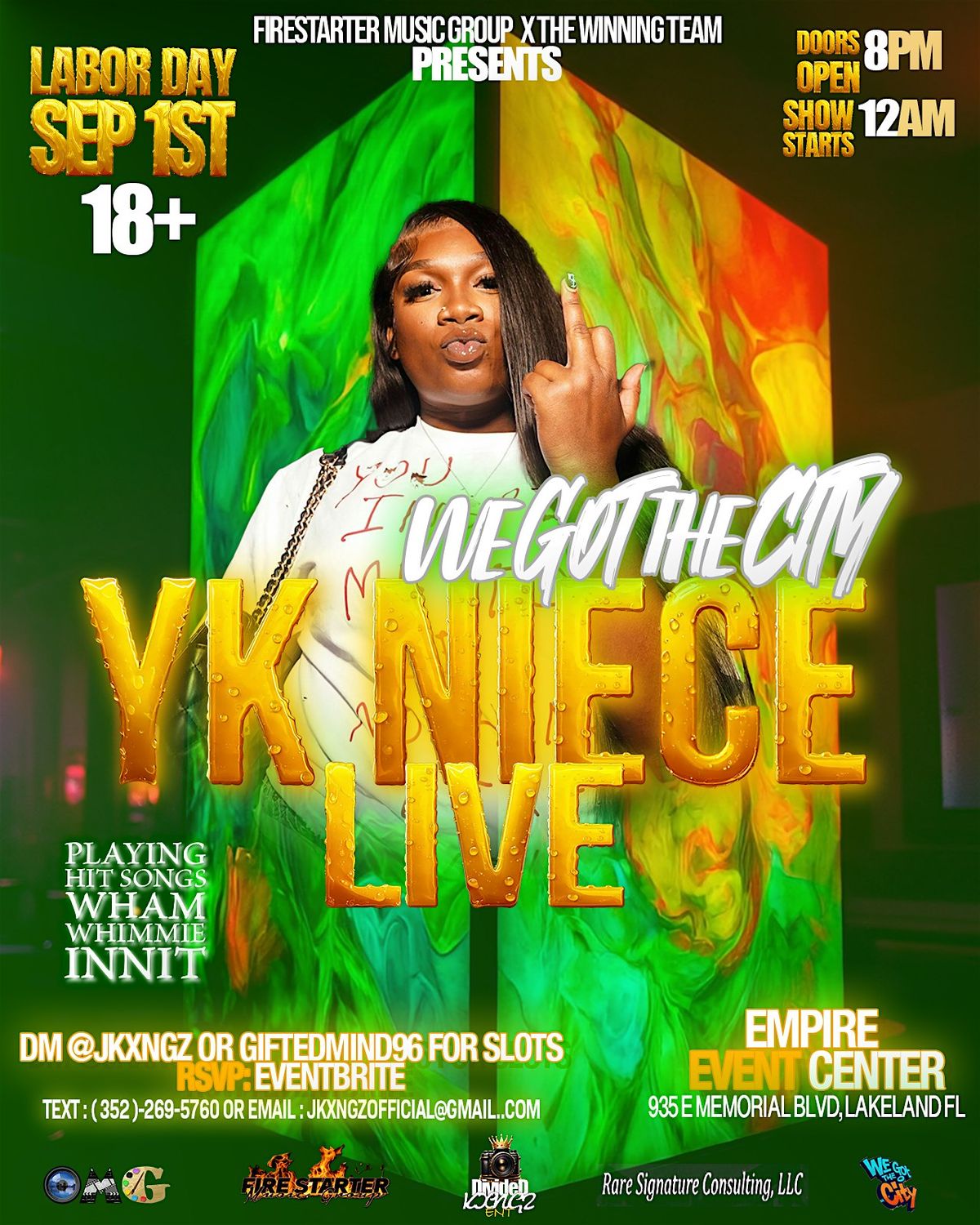 WE GOT THE CITY & FIREMUSICSTARTERMUSICGROUP  PRESENTS  YK NIECE LIVE