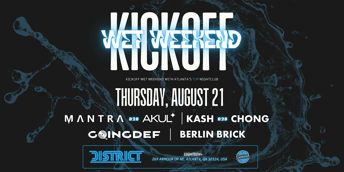 Wet Weekend Kickoff