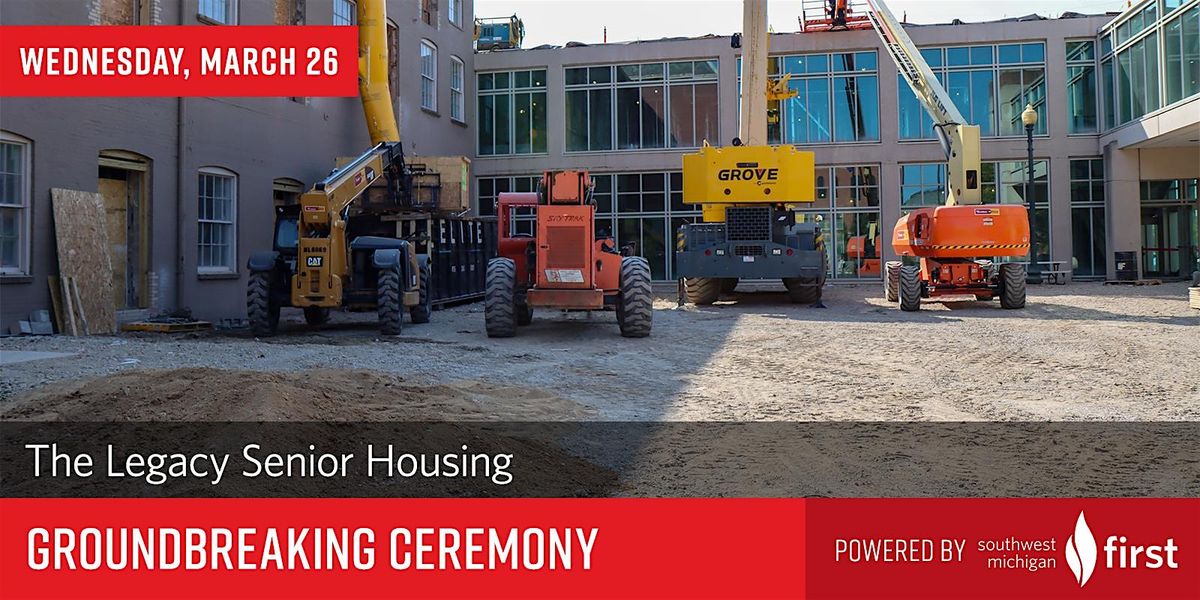 Groundbreaking Ceremony: The Legacy Senior Housing