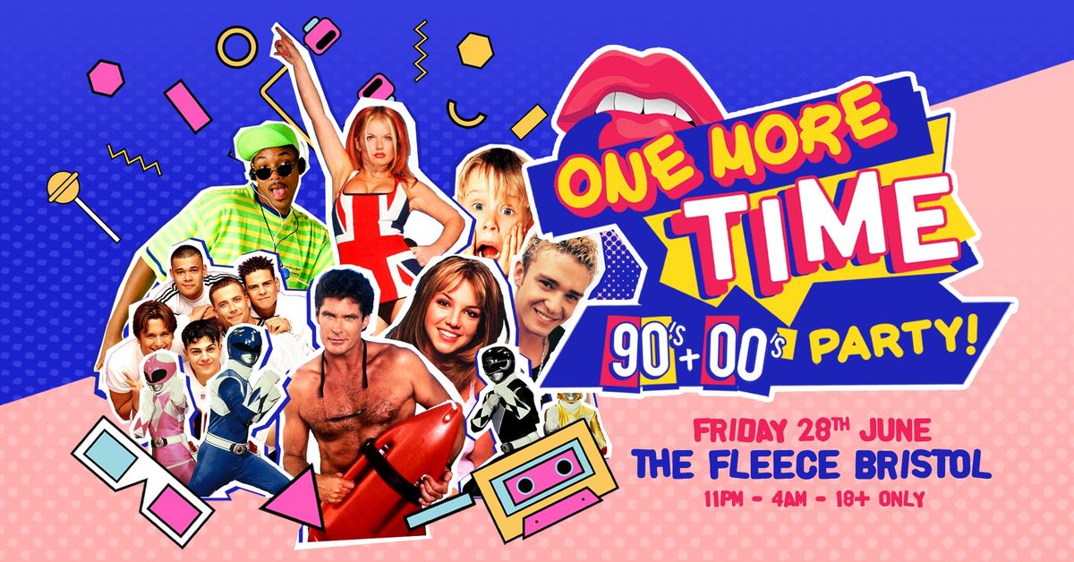 One More Time - 90's & 00's Party at The Fleece, Bristol 28\/06\/24