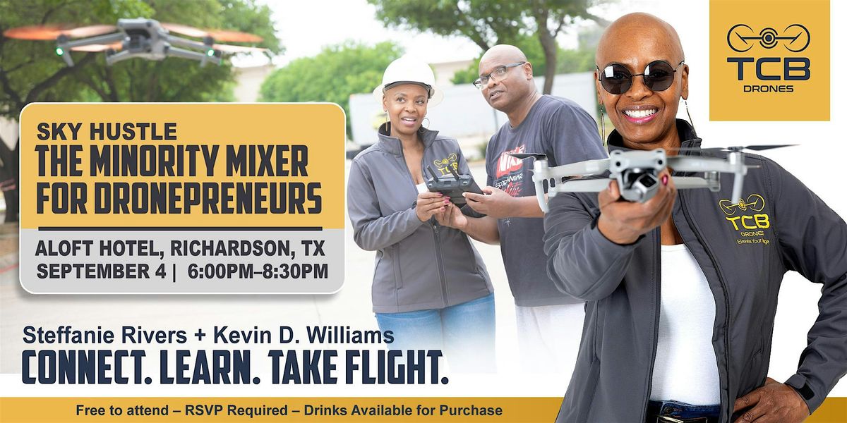 Sky Hustle: The Minority Mixer for Dronepreneurs