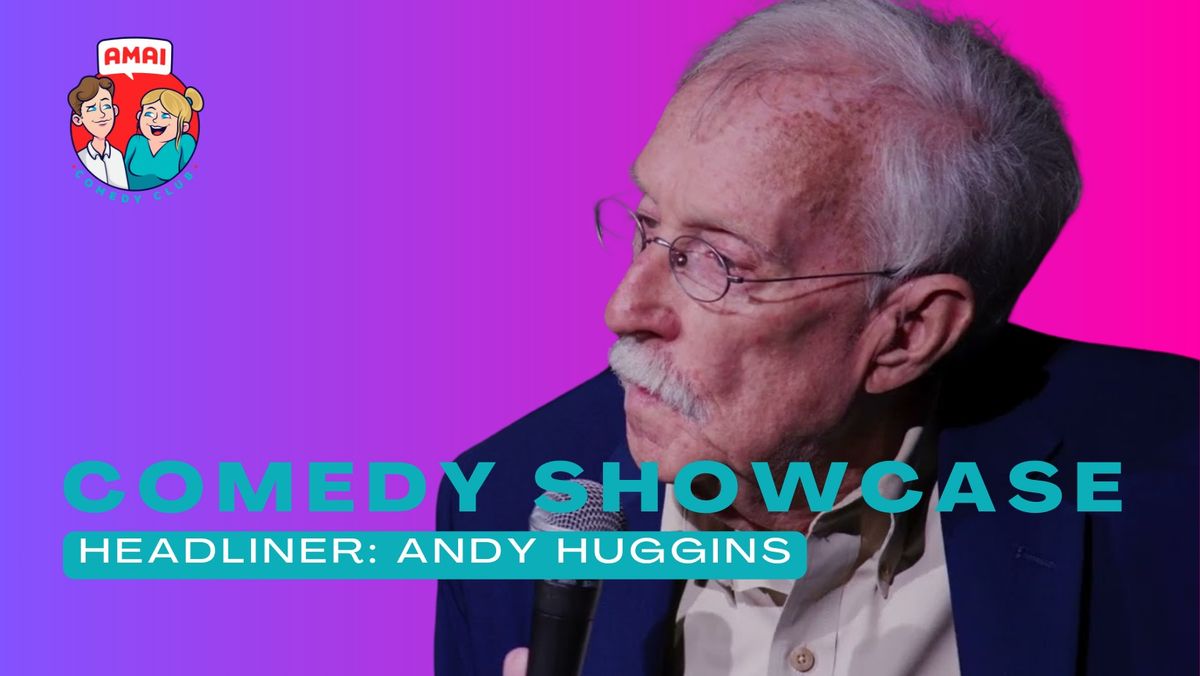 Comedy Showcase - Headliner Andy Huggins