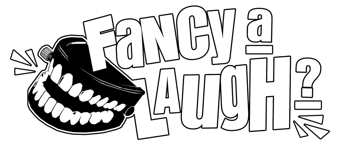 Fancy a Laugh?