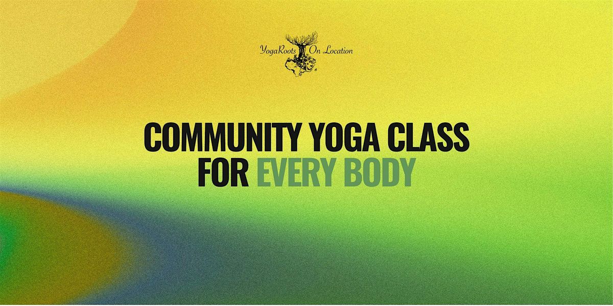Saturday Community Yoga Class for Every Body