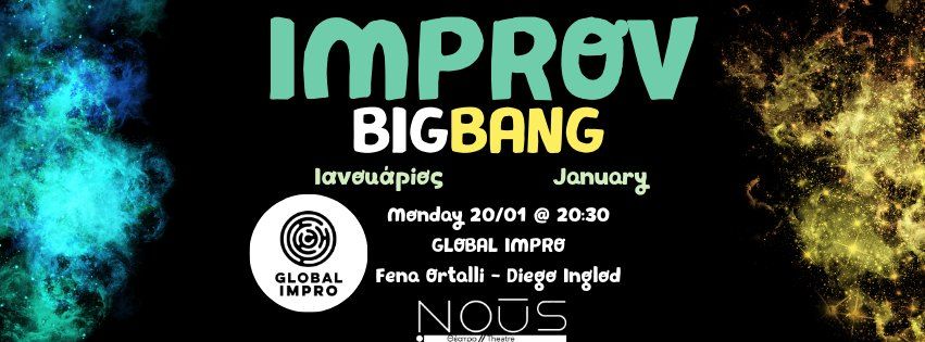 IMPROV BIG BANG - GLOBAL IMPRO - Monday 20 January 2025