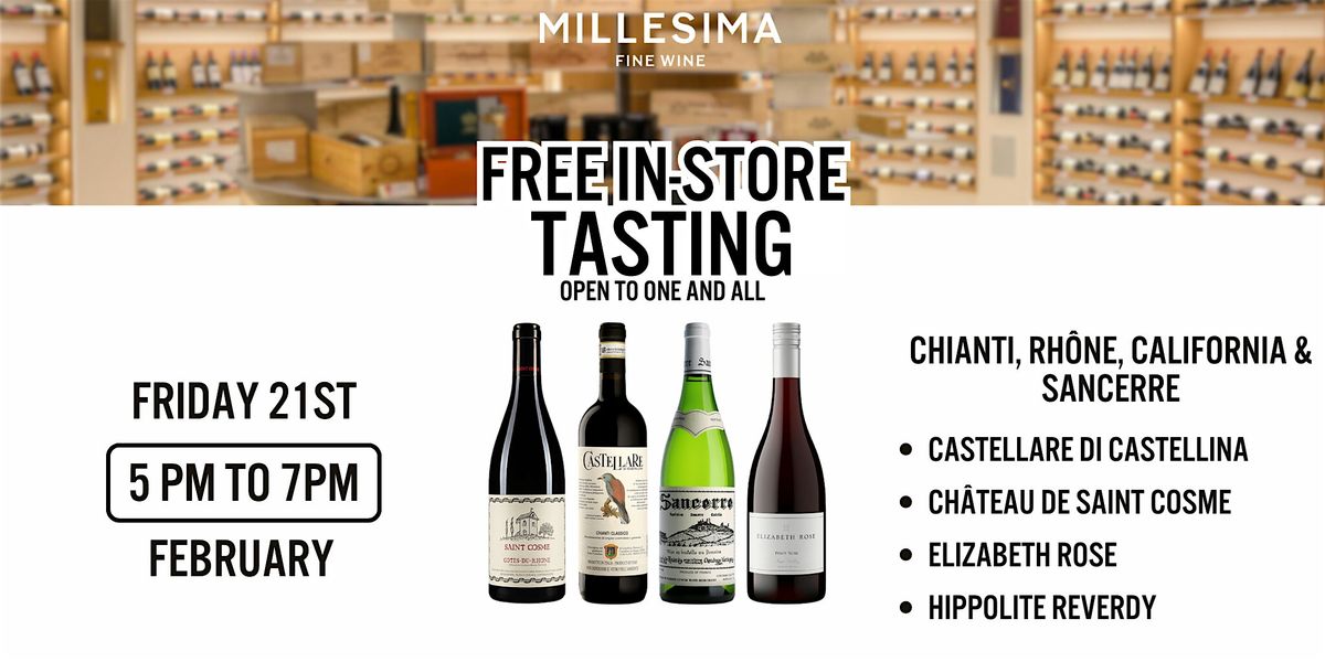 Free Wine Tasting - Chianti, Rh\u00f4ne, California & Sancerre