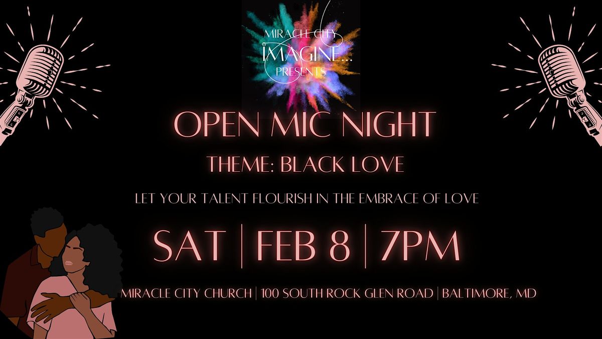 imagine...Open Mic Night: Black Love Edition