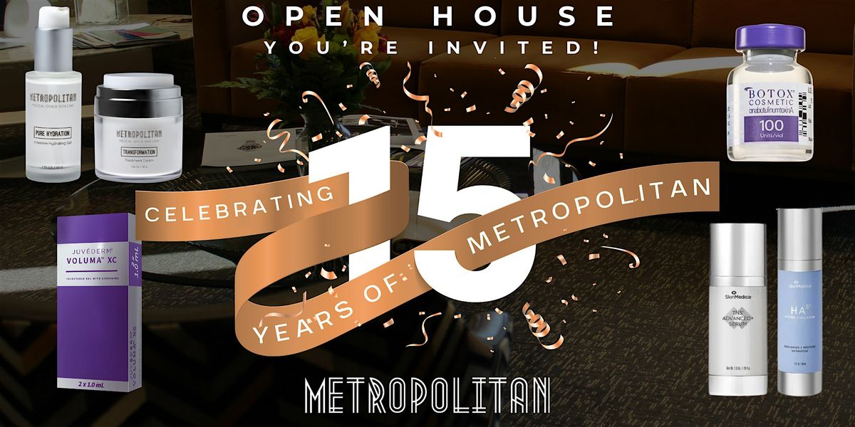 Metropolitan Skin Clinic 15th Anniversary Open House