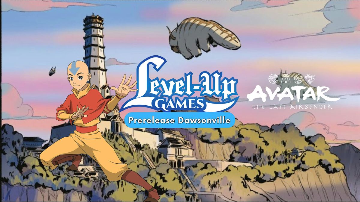 Magic: The Gathering - Avatar: The Last Airbender Prerelease - DAWSONVILLE